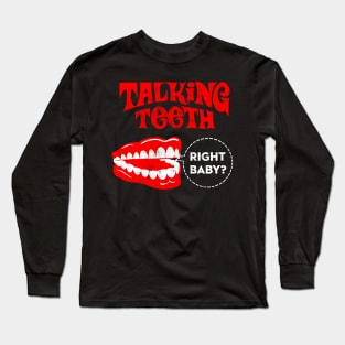 Vintage Yakity Yak Talking Teeth Long Sleeve T-Shirt